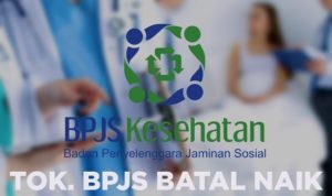 Iuran BPJS Batal Naik, Terima Kasih MA