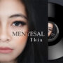 Thia Tembus Blantika Musik Indonesia karena Menyesal